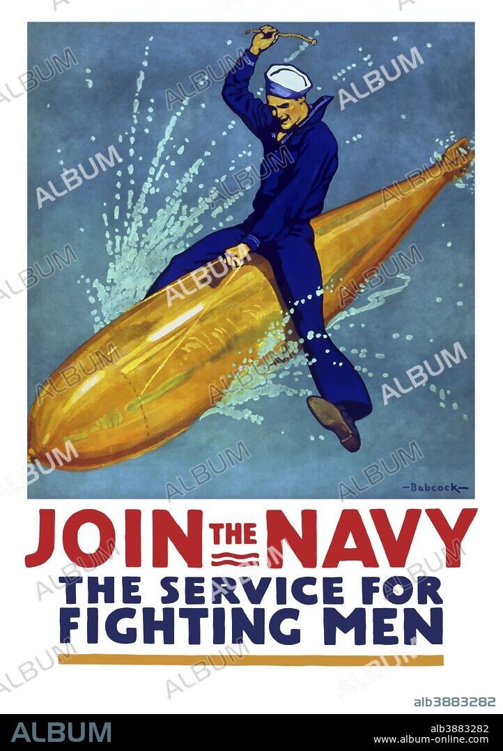 Vintage World War I propaganda poster of a sailor riding a torpedo. It reads: Join The Navy, The Service For Fighting Men.