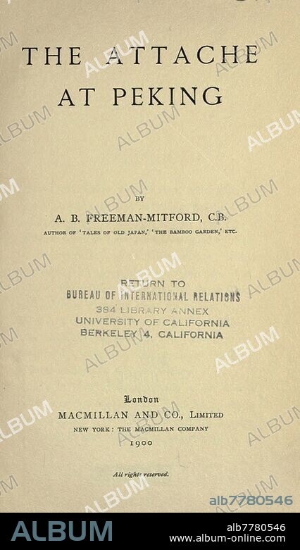 The attaché at Peking : Redesdale, Algernon Bertram Freeman-Mitford, Baron, 1837-1916.