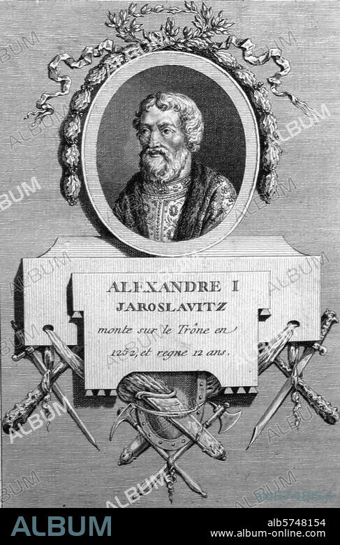 Alexander Jaroslawitsch Newskij; Großfürst von Nowgorod und Wladimir (1252-63) und Heiliger; Wladimir 30.5.1220 - Gorodez 14.11.1263. "ALEXANDRE I JAROSLAVITZ". Kupferstich, undat., 2. Hälfte 18. Jh., von Claude Nicolas Malapeau (um 1755 -1803) nach Zeichnung von Chevalier. Paris, Privatsammlung.