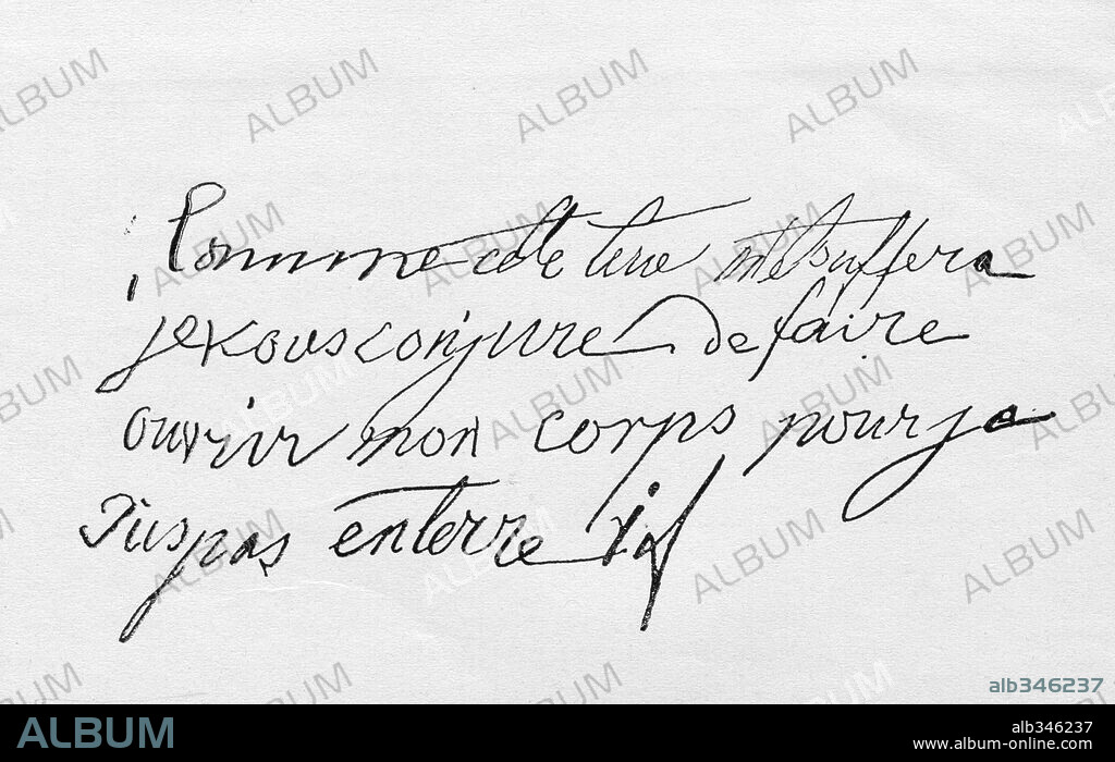 Note left by Chopin his bedside before his death: "When this cough chokes me, I implore you, open my body, so I shall not be buried alive". 1849.