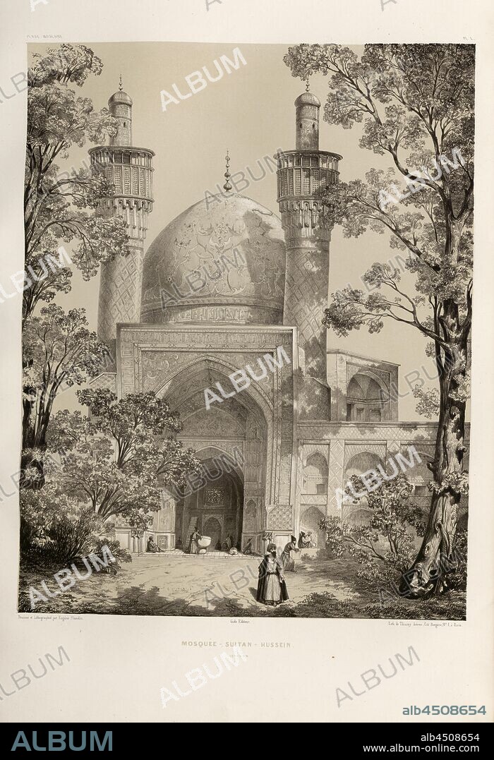Mosquée-Sultan-Hussein (Ispahan), Mosque in Isfahan (Iran), Signed: Dessiné & Lithographié par Eugène Flandin; Gide Editeur; Lith. De Thierry frères, Pl, Flandin, Eugène (dess. et lith.); Thierry frères (imp.); Gide et Cie. (ed.), 1851, Eugène Flandin; Pascal Xavier Coste: Voyage en Perse pendant les années 1840 et 1841. Paris: Gide et Jule Baudry, MDCCCLI.