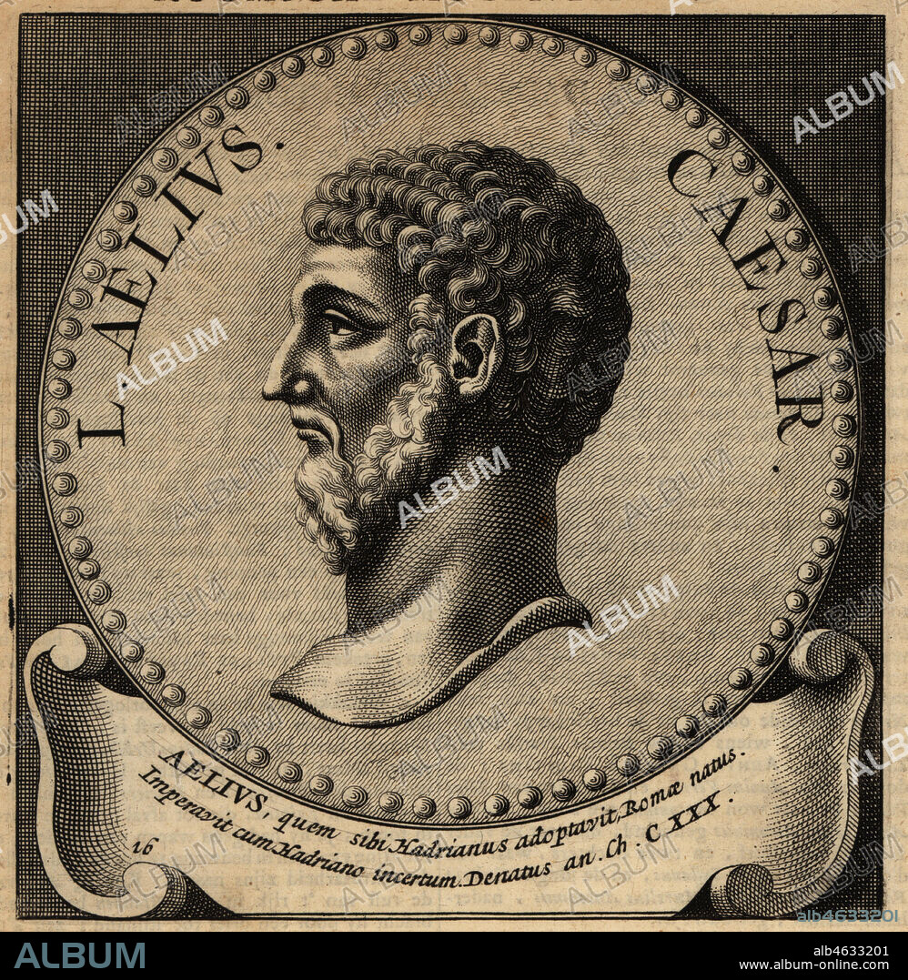 Lucius Aelius Caesar, 101AD-138AD, father of Emperor Lucius Verus. Adopted son of Hadrian. Copperplate engraving from Abraham Bogaerts De Roomsche Monarchy, The Roman Monarchy, Francois Salma, Utrecht, 1697.
