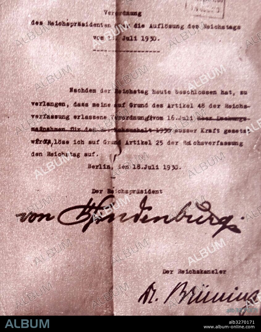 Copy of the decree signed by Paul von Hindenburg and Heinrich Bruning calling for the dissolution of parliament. Dated 20th Century.
