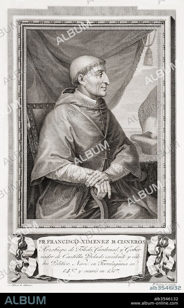 Francisco Jiménez de Cisneros, 1436 – 1517, aka Ximenes de Cisneros. Spanish cardinal, religious figure, and statesman. After an etching in Retratos de Los Españoles Ilustres, published Madrid, 1791.