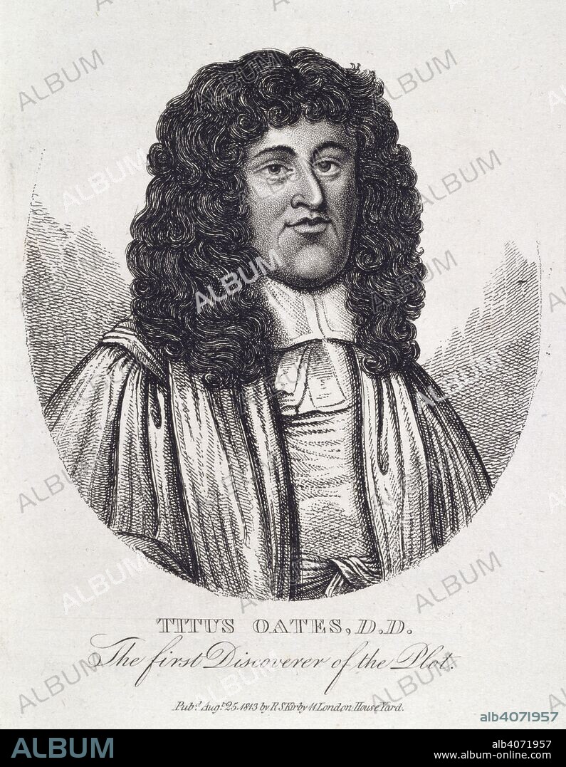 Titus Oates (1649-1705). Portrait. English conspirator. In 1677 he concocted the 'Popish Plot'. Portraits, memoirs, and characters of remarkable persons, from the reign of King Edward the third, to the revolution, etc. London, 1813. Titus Oates, D.D.(1649-1705). English conspirator. In 1677 he concocted the 'Popish Plot'. He was found gulity of perjury and imprisoned for life. He was set free in the Revolution of 1688. Source: C.152.b.9 volume III, opposite 232.
