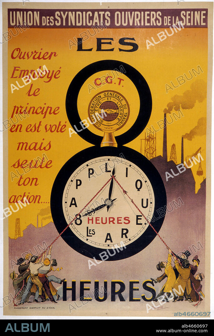 Affiche de la CGT et de l'Union des Syndicats Ouvriers de La Seine, pour la mise en application de la journee de 8 heures, loi votee en avril 1919 mais subissant de tres nombreuses derogations imposees par le patronat qui essaie de la contourner : ' ouvrier, employe, le principe en est vote mais seule ton action... Appliquera les 8 heures.' Illustre par DOUMENQ (19-20 S.). Credit : Coll. Dixmier/Kharbine-Tapabor.
