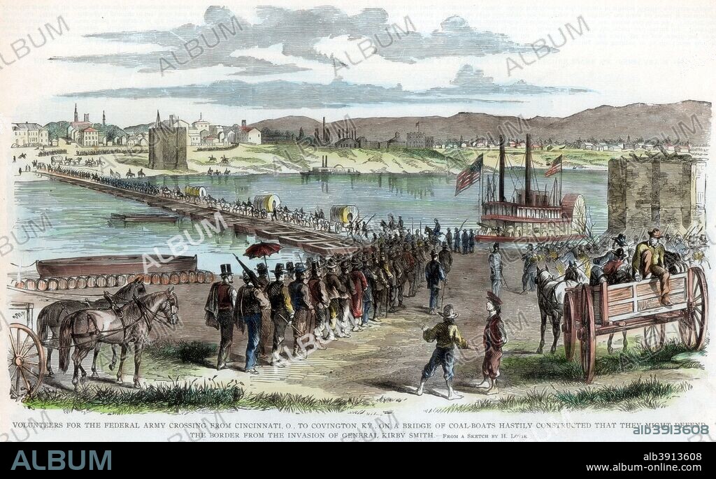 Volunteers for the Union army crossing the Ohio River, Cincinnati, Ohio, American Civil War, c1862. Troops crossing from Cincinnati to Covington, Kentucky, over a bridge of coal boats hastily constructed so that they might defend the border from the invasion of Confederate General Edmund Kirby Smith.