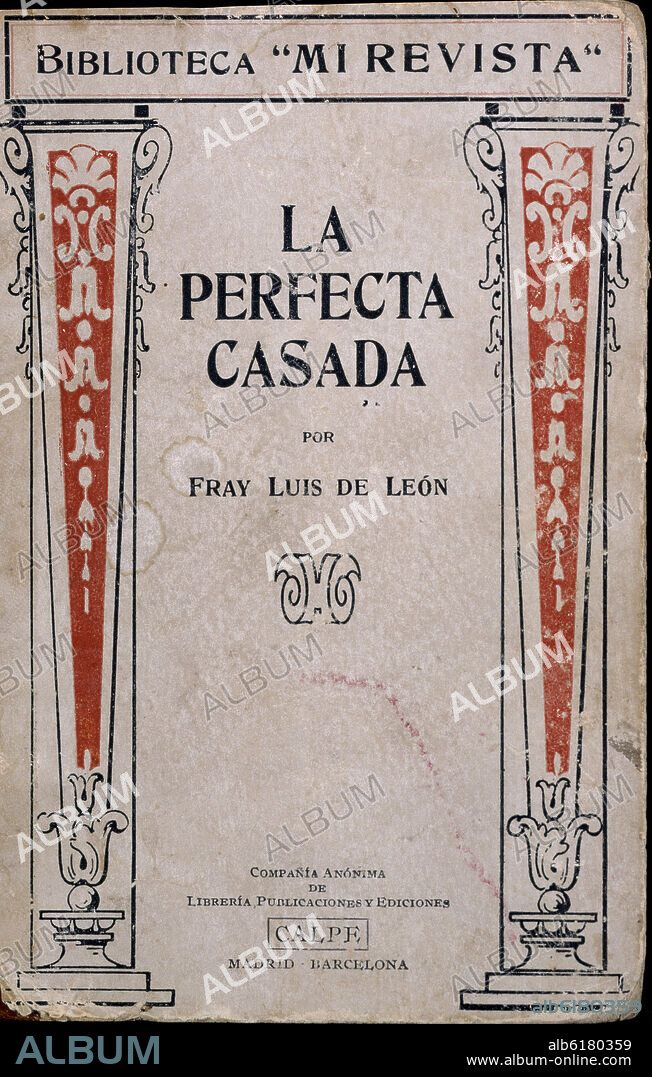 FRAY LUIS DE LEON (1527-1591). LA PERFECTA CASADA- EDICION HACIA 1920.