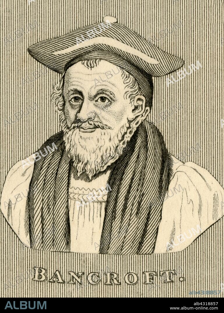 'Bancroft', (1544-1610),1830. Richard Bancroft (1544-1610) English churchman, educated at Christ's College, Cambridge. Archbishop of Canterbury from 1604-1610, chief overseer of production of the King James Bible. From "Biographical Illustrations", by Alfred Howard. [Thomas Tegg, R. Griffin and Co., J. Cumming, London, Glasgow and Dublin, 1830].