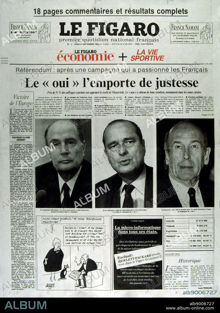 Cover of the French newspaper 'Le Figaro' concerning the referendum on the Maastricht Treaty, held in France, in September 1992. It was approved by only 51% of the voters. The result of the referendum, known as the ""petit oui"", along with the Danish ""No"" vote are considered to be signals of the end of the ""permissive consensus"" on European integration which had existed in most of continental Europe until then. From this point forward issues relating to European integration were subject to much greater scrutiny across much of Europe, and overt euro scepticism gained prominence. Only France, Ireland and Denmark held referendums on Maastricht ratification.".