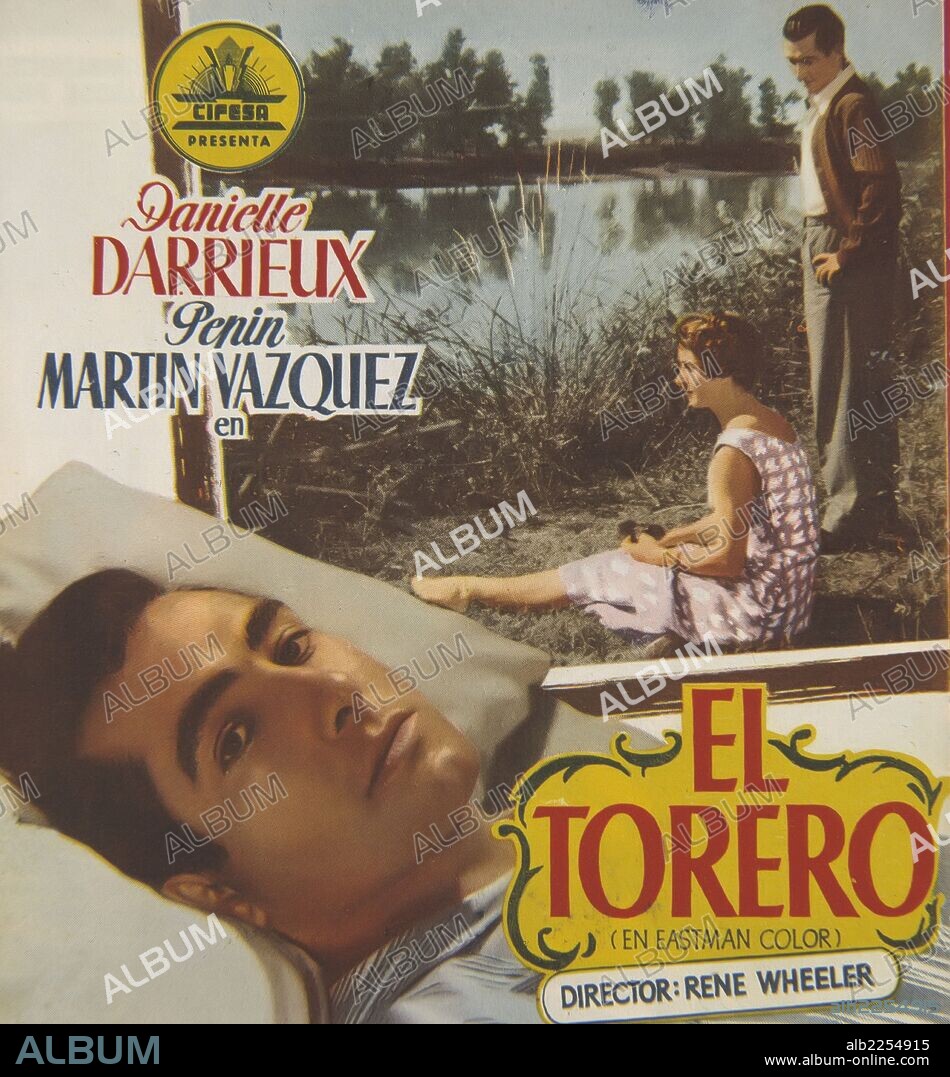 PELICULA : EL TORERO , 1954. DIRECTOR : RENE WHEALER. ACTORES : PEPIN MARTIN VAZQUEZ , DANIELLE DARRIEUX.