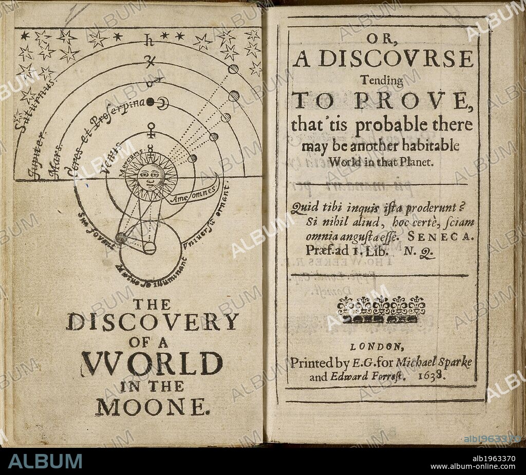 JOHN WILKINS. An astronomical diagram showing the moon and planets; and title page. The Discovery of a World in the Moone. Or, a Discourse tending to prove that â€™tis probable there may be another habitable World in that Planet. Printed by E. G., for Michael Sparke and Edward Forrest: London, 1638. Source: G.19098 frontispiece and title page. Language: English.