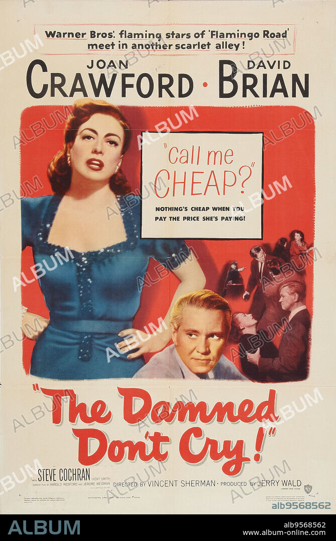 Poster de LOS CONDENADOS NO LLORAN, 1950 (THE DAMNED DON'T CRY), dirigida por VINCENT SHERMAN. Copyright WARNER BROTHERS.