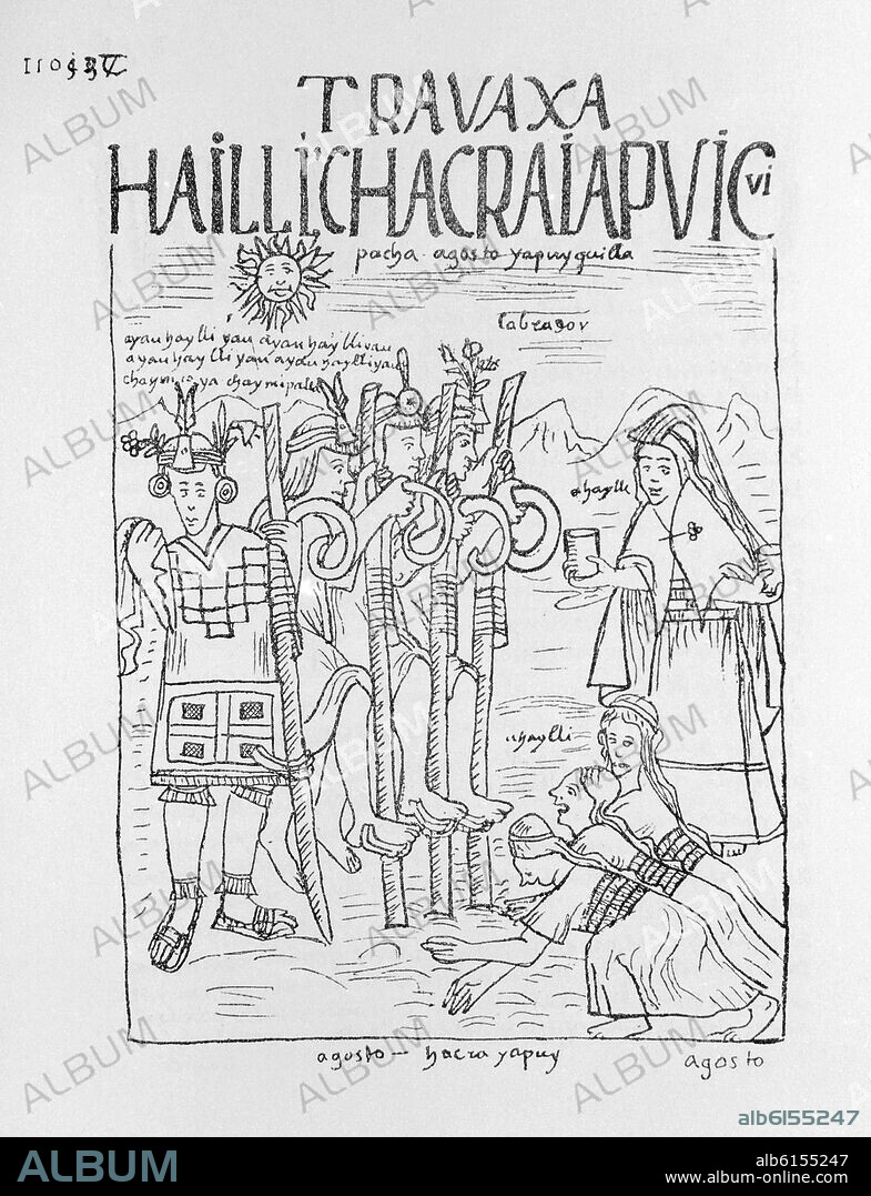FELIPE GUAMAN POMA DE AYALA (1535-1617). Triumphal songs for August, the month of turning the soil - 16th century - woodcut.