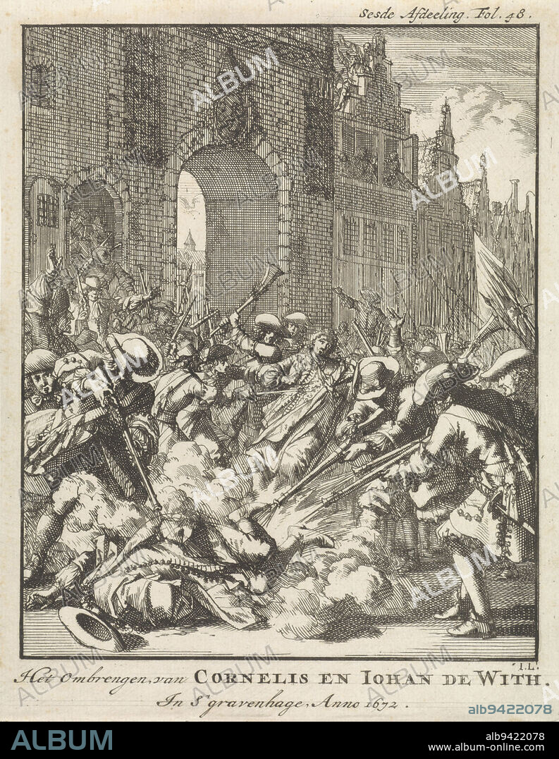 The murder of Johan and Cornelis de Witt, 20 August 1672. The brothers are killed in the street in front of the Prison Gate in The Hague by an angry mob. Marked at top right: Sesde Afdeeling Fol. 48., The Assassination of the De Witt Brothers, 1672 The Execution of Cornelis and Iohan de With. In s'Gravenhage anno 1672 , print maker: Jan Luyken, (mentioned on object), publisher: Jan Claesz ten Hoorn, Amsterdam, 1698, paper, etching, engraving, h 190 mm × w 147 mm.