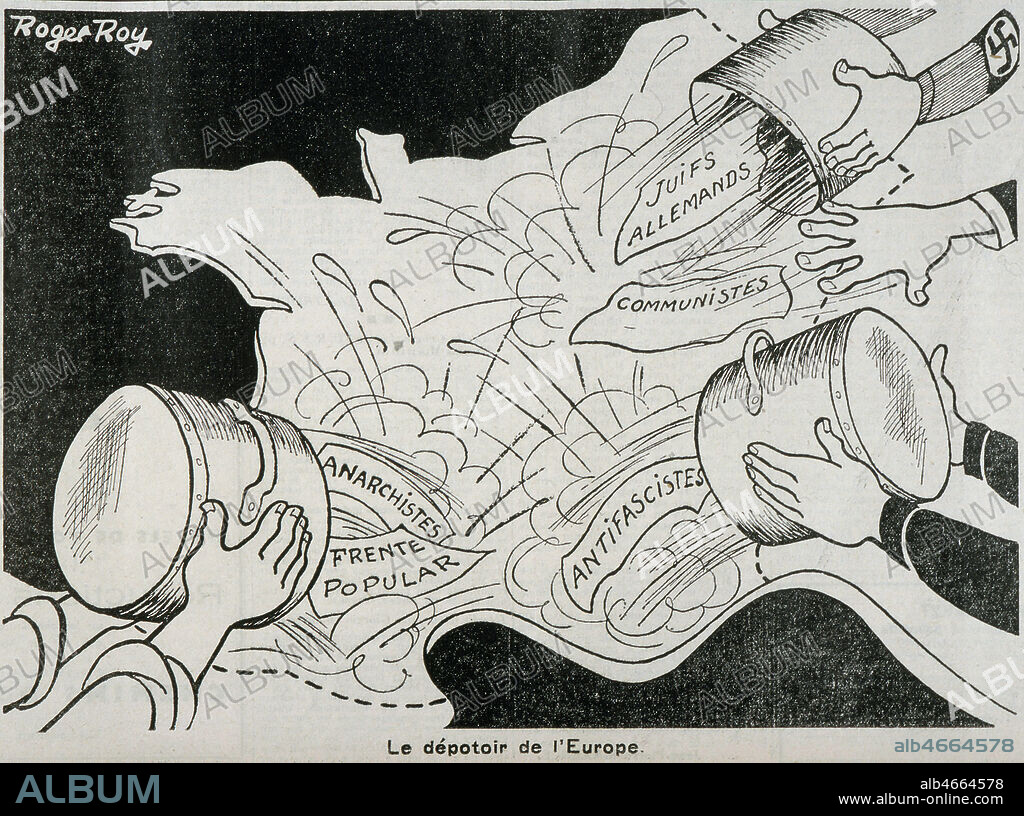 'Le depotoir de l'Europe', les pays limitrophes deversent sur la France leurs indesirables, caricature de Roger ROY (19-20 s.) in Gringoire septembre 1936. Caricature politique d'extreme-droite a propos des refugies et immigrés de toutes sortes: opposants au regime mussolinien en Italie, Juifs et communistes d'Allemagne fuyant Hitler, et republicains espagnols et catalans fuyant Franco et ses represailles. Montee des fascismes en Europe. (caricature anti-immigration dans journal d'extreme-droite) Credit : Collection KHARBINE-TAPABOR.