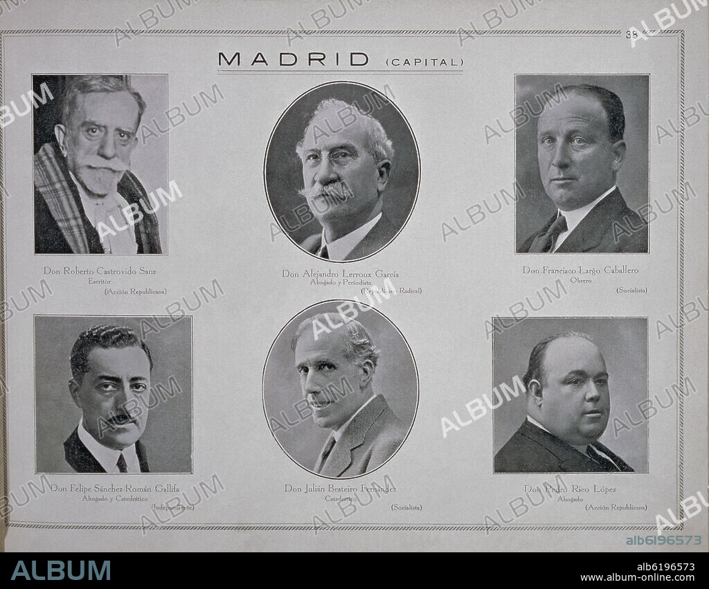 ROBERTO CASTROVIDO- SANCHEZ-ROMAN- JULIAN BESTEIRO- PEDRO RICO LOPEZ- FRANCISCO LARGO CABALLERO- ALEJANDRO LERROUX (MADRID).