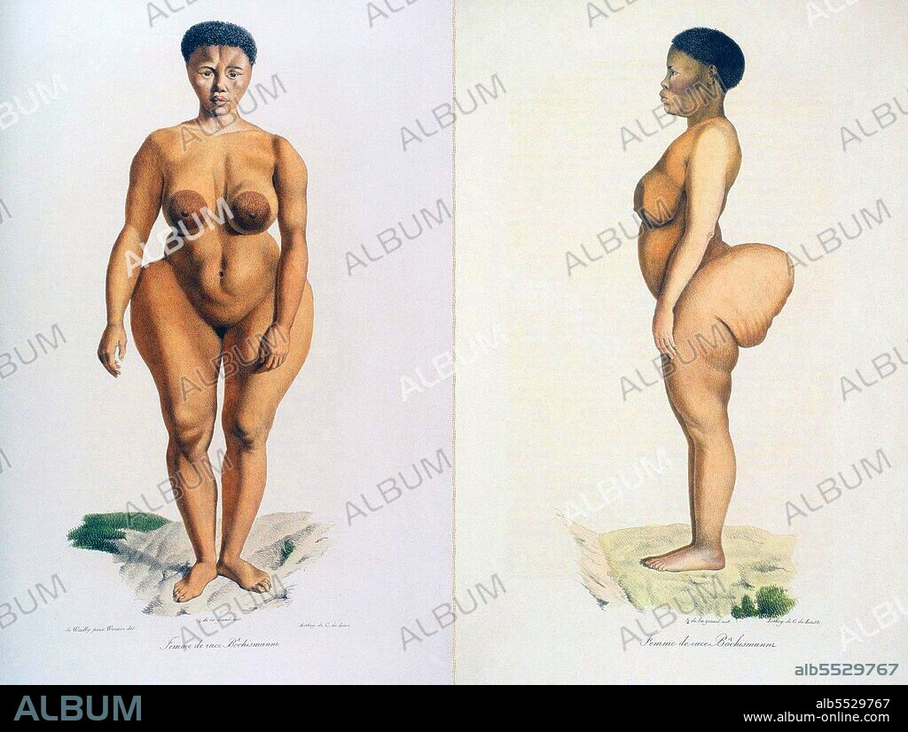 Saartjie 'Sarah' Baartman (before 1790 – 29 December 1815) was the most famous of at least two Khoikhoi women who, due to their large buttocks (steatopygia), were exhibited as freak show attractions in 19th-century Europe under the name Hottentot Venus. 'Hottentot' was the then current name for the Khoi people, but is now considered an offensive term.