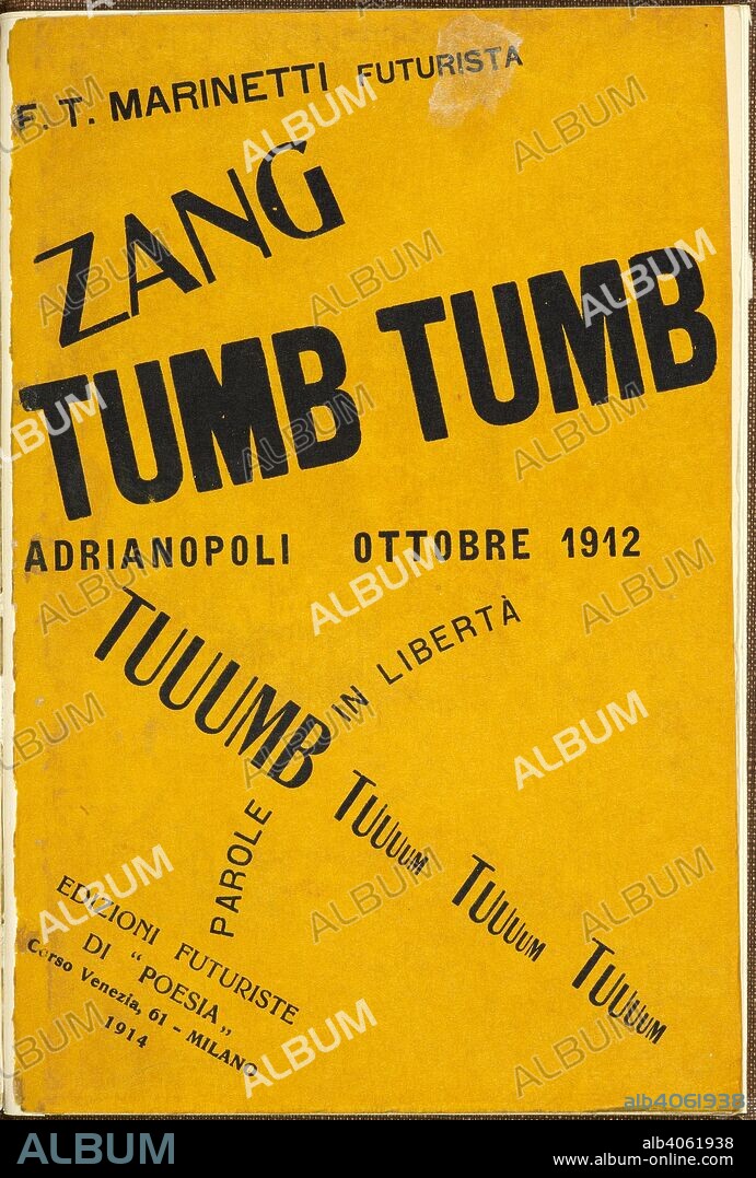 FILIPPO TOMMASO MARINETTI. Title page. Zang tumb tuuum. Adrianopoli, ottobre 1912. Parole in libertaÌ€. Milano, 1914. Source: 12331.f.57 title page.