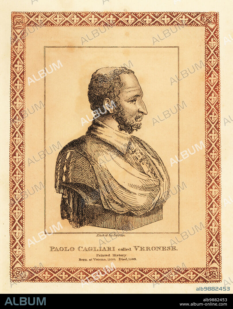 Profile portrait of Paolo Caliari, 1528-1588, or Paolo Veronese, Italian Renaissance painter. Paolo Cagliari called Veronese, history painter. Tinted etching within a decorative border by John Girtin from John Girtins Seventy-Five Portraits of Celebrated Painters from Authentic Originals, J. MCreery, London, 1817.