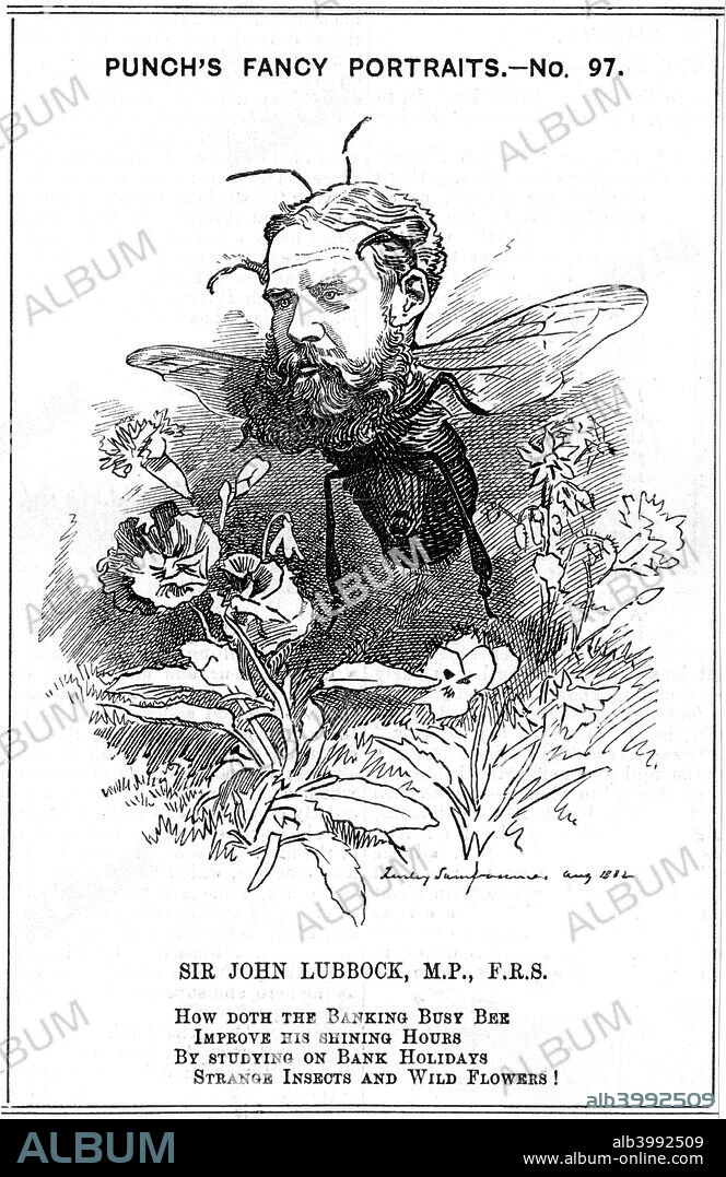 John Lubbock, first Baron Avebury, English banker, archaeologist, naturalist and politician, 1882. Lubbock's (1834-1913) Prehistoric Times, first published in 1865, was one of the most influential archaeological books of the 19th century. In it he coined the terms Palaeolithic and Neolithic for the first time. He also carried out research into the behaviour of ants and other insects. Cartoon from Edward Linley Sambourne's Fancy Portrait series in  Punch, (London, 19 August 1882).
