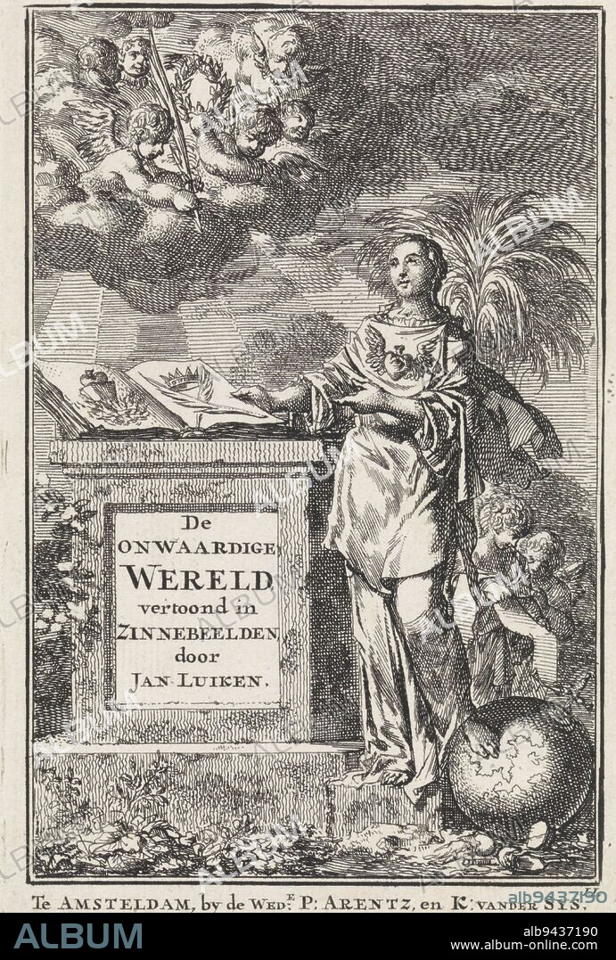 A woman, with a winged heart on her chest, points to the open book lying next to her on a pedestal. The pages show a burning heart and two crowned palm branches. The woman rests one of her feet on the globe. From a cloud, angels offer her a palm branch and a wreath., Title page for Jan Luyken 'The Unworthy World', 1710, print maker: Jan Luyken, (mentioned on object), publisher: weduwe Pieter Arentsz & Cornelis van der Sys (II), (mentioned on object), Amsterdam, 1710, paper, etching, h 142 mm × w 94 mm.