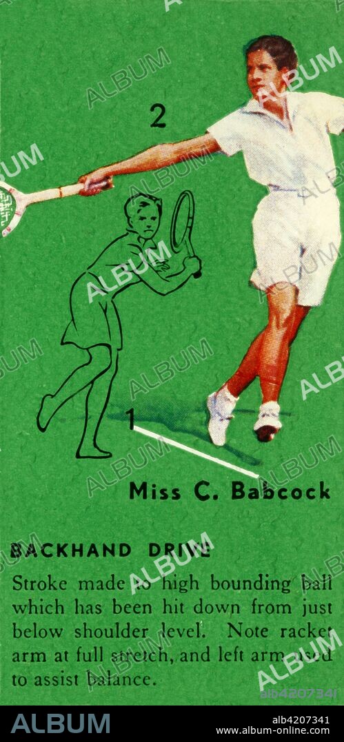 'Miss C. Babcock - Backhand Drive', c1935. From Tennis - An Album of Famous Players in Action, by Gordon R. Weddell. [John Player & Sons, , c1935].
