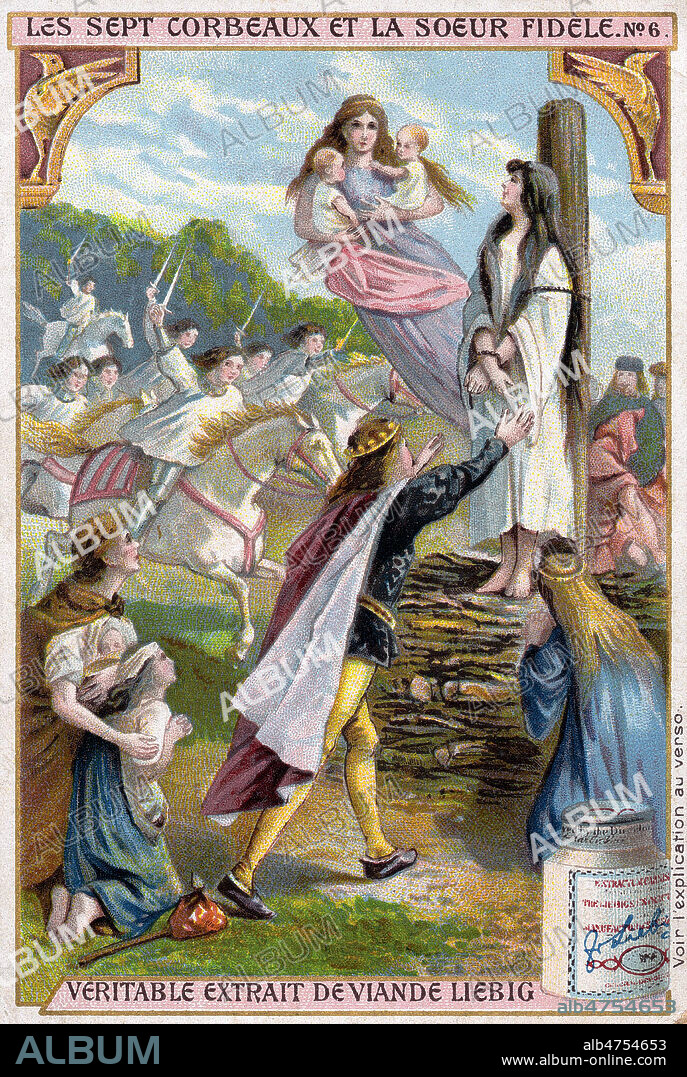 Les sept freres ou les SEPT CORBEAUX et la soeur fidele, conte des freres GRIMM. Au moment de son supplice ses 7 freres arrivent pour sauver la jeune reine, la fee surgit avec ses deux enfants. ils ont retrouve forme humaine. Serie de Chromos Liebig, vers 1900. Credit KHARBINE TAPABOR.