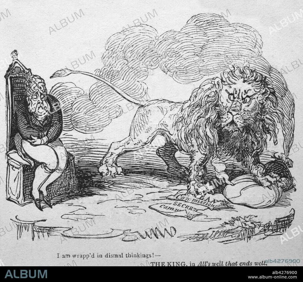 'I am wrapp'd in dismal thinkings!', c1820. Satirical cartoon of the Prince Regent (future King George IV) with the British lion, and a quote from the king in "All's Well That Ends Well" by Shakespeare. From "The Queen's matrimonial ladder", a political pamphlet with wood engraved illustrations by George Cruikshank, published after the opening of the trial of Queen Caroline (1768-1821, also known as Caroline of Brunswick, consort of King George IV), in August 1820. [William Hone, London]. Included in an album containing portraits and satirical caricatures related to the trial.