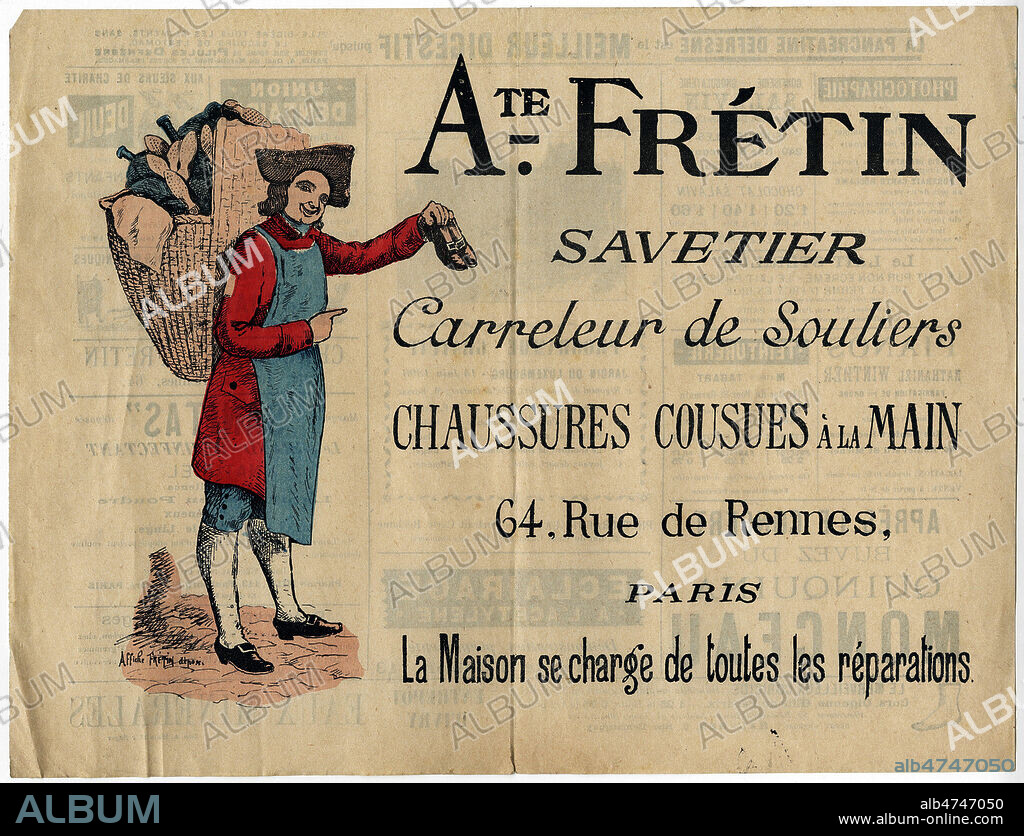 'A. Fretin : savetier, carreleur de souliers, chaussures cousues a la main'. Publicite pour un cordonnier, a Paris, vers 1900. Illustration anonyme. Credit : Collection IM/KHARBINE-TAPABOR.