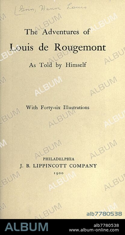 The adventures of Louis de Rougemont, as told by himself .. : Grin, Henri Louis, 1847-1921.