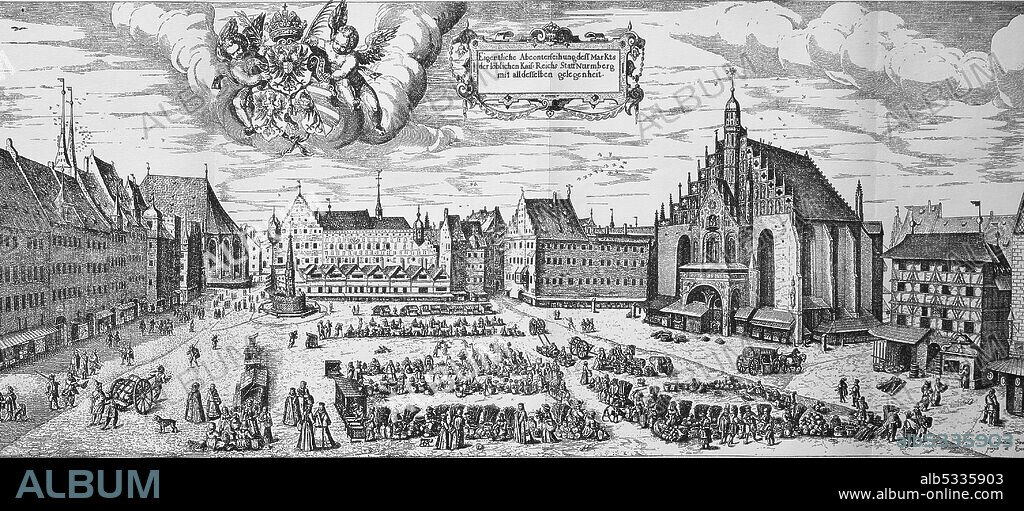 View of the main market in Nuremberg, Germany, in the 16th century  /   Ansicht des Hauptmarkt in Nürnberg, Deutschland, im 16. Jahrhundert, Historisch, historical, digital improved reproduction of an original from the 19th century / digitale Reproduktion einer Originalvorlage aus dem 19. Jahrhundert,.