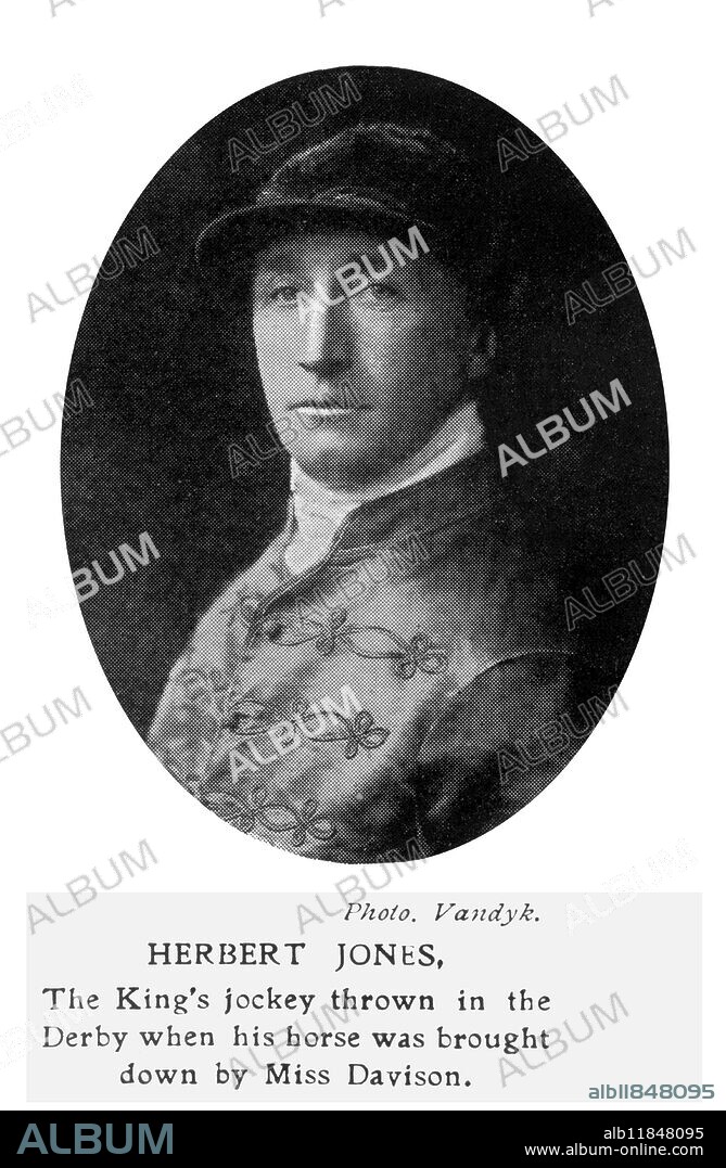 HERBERT JONES. King George V's jockey riding the horse Anmer in the Epsom Derby 4 June 1913, who was thrown when his horse was brought down by the suffragette Miss Emily Davison. He was removed unconscious with a broken rib, but two days later was able to travel to his home near Newmarket. 14 June 1913.
