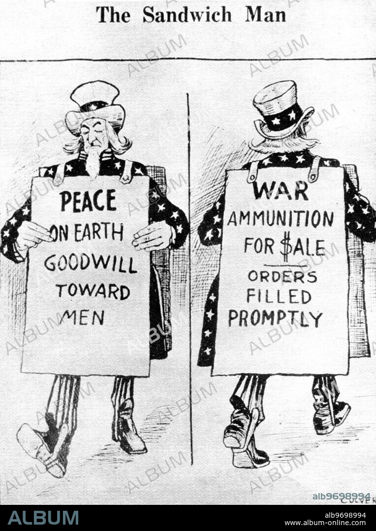 First World War. War Posters : The Sandwich Man - Satirical cartoon by Culver , with hypocritical words on either side of his board . Peace on earth goodwill toward men ; and War ammunition for sale - orders filled promptly.