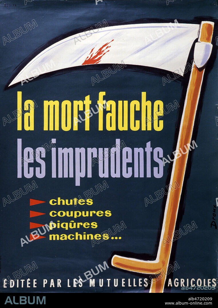 Affiche de prevention: 'La mort fauche les imprudents , chutes, coupures, piqures, machines...' de la Caisse regionale d'assurances et mutuelle agricole 'La Prevention Rurale'. Photographie de Jean-Louis PENEL vers 1985. Credit: JLP/ KHARBINE-TAPABOR.