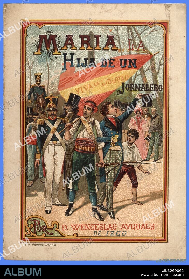 Folletín. María, la hija de un jornalero, de Wenceslao Ayguals de Izco. Madrid, 1900.