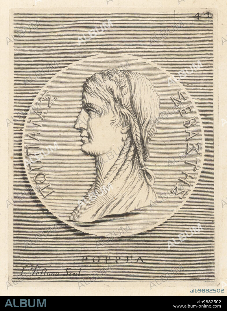 Poppaea Sabina, or Ollia, daughter of Titus Ollius, married Rufruius Crispinus, the head of Claudius Praetorian Guard, then Otho, a supporter and friend of Nero. Became Emperor Nero's lover and then his wife. Bust of a woman's head with hair in braids from a brone tetradrachm coin. Poppea. Copperplate engraving by Joseph Testana after Giovanni Angelo Canini from Iconografia, cioe disegni d'imagini de famosissimi monarchi, regi, filososi, poeti ed oratori dell' Antichita, Drawings of images of famous monarchs, kings, philosophers, poets and orators of Antiquity, Ignatio deLazari, Rome, 1699.