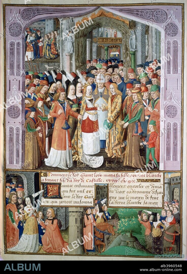 The marriage of Blanche and Fernando, 1269, (15th century). Blanche, daughter of Louis IX of France, marries Ferdinand de la Cerda, Infante of Castile. After her father's death (1270), Blanche is sent back from Castile to Paris, (below). Illustration from Le livre des faiz monseigneur Saint Louis, in the collection of the Bibliotheque Nationale, Paris.