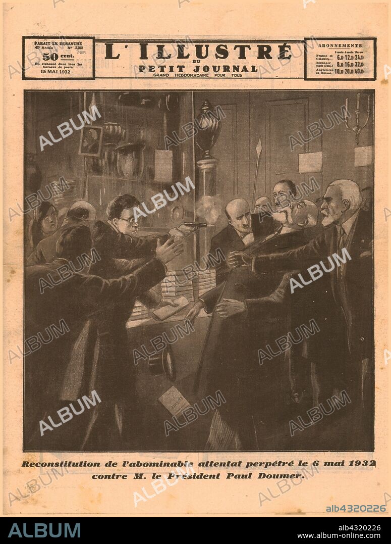 The assassination of President Paul Doumer, 1932. 'Reconstitution de l'abominable attentat perpetré le 6 Mai 1932 contre M. le President Paul Doumer'. 'Representation of the abominable attack perpetrated on 6 May 1932 against President Paul Doumer'. French president Paul Doumer (1857-1932) was shot by Russian émigré Paul Gorguloff at a book fair at the Hôtel Salomon de Rothschild in Paris. Author Claude Farrère wrestled with Gorguloff until police arrived. Doumer died in hospital the following day, the only French president to die of a gunshot wound. Gorguloff was found guilty after the jury rejected the idea that he was insane, and was executed in Paris by guillotine. Back cover of "L'Illustré du Petit Journal". [France, 15 May 1932].