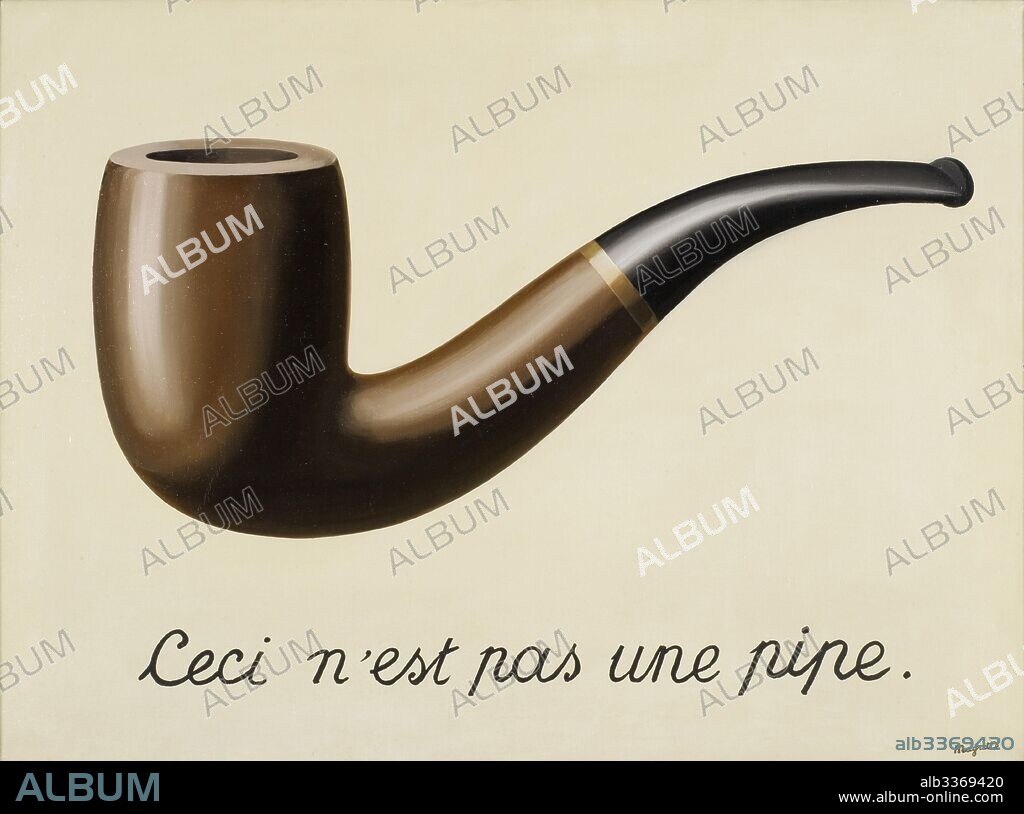 RENé FRANçOIS GHISLAIN MAGRITTE. The Treachery of Images (This is Not a Pipe).