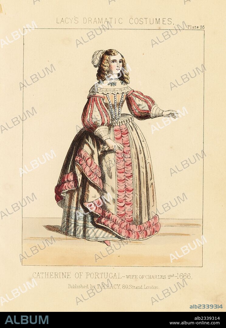 Catherine of Braganza, wife of King Charles II, 1666. Handcoloured lithograph from Thomas Hailes Lacy's "Female Costumes Historical, National and Dramatic in 200 Plates," London, 1865. Lacy (1809-1873) was a British actor, playwright, theatrical manager and publisher.