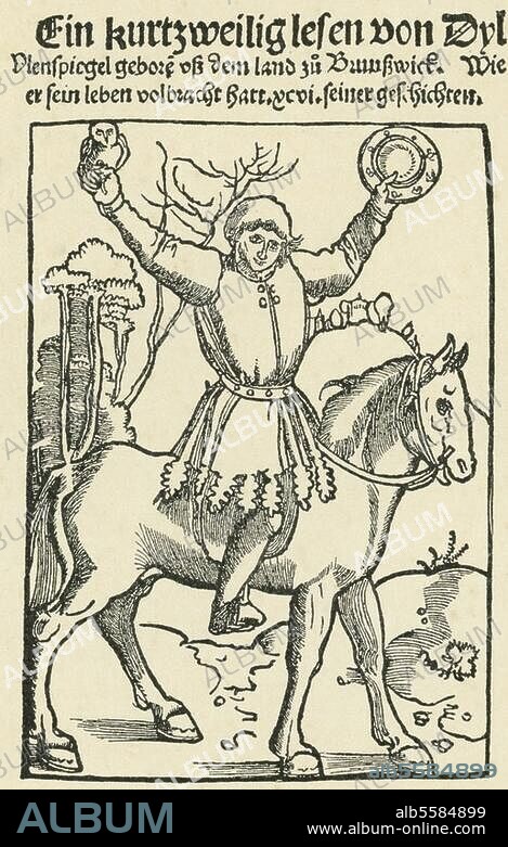 Eulenspiegel, Till Bäuerlicher Schalksnarr, Held eines Volksbuches; gest. 1350. - Titelblatt der ersten erhaltenen Ausgabe des Volksbuches: Ein kurtzweilig lesen von Dyl Ulenspiegel (...), Straßburg (Johann Grieninger) 1515.