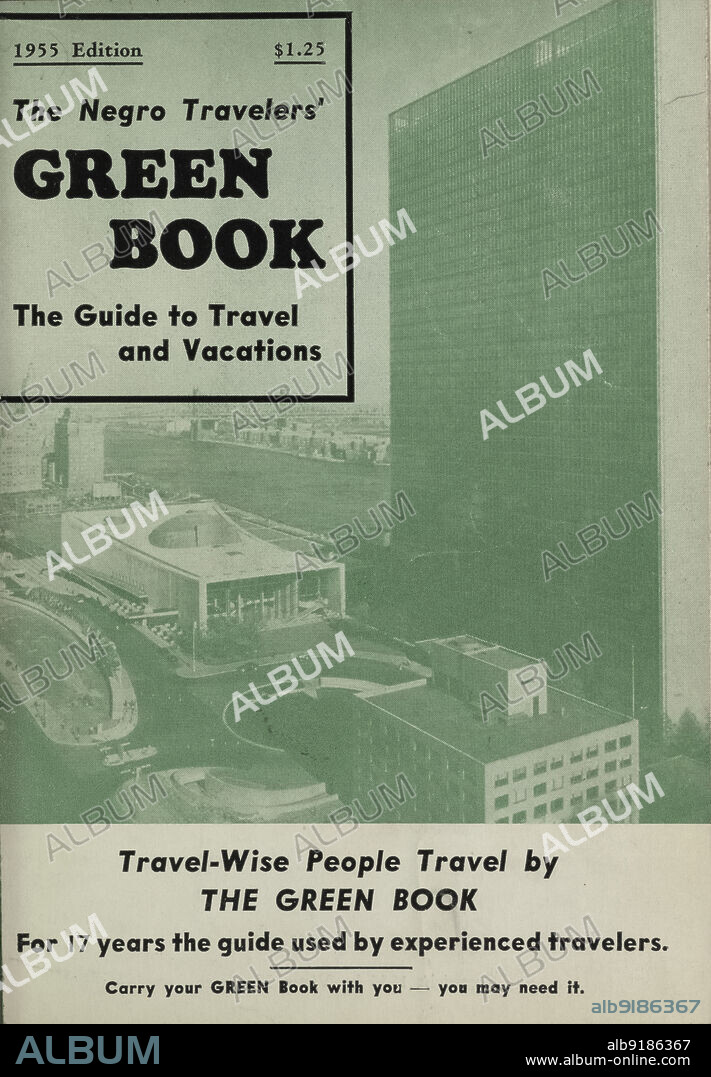 The Negro Travelers' Green Book: 1955 International Edition: The Guide to Travel & Vacations, 1955. Information for African-American travellers.