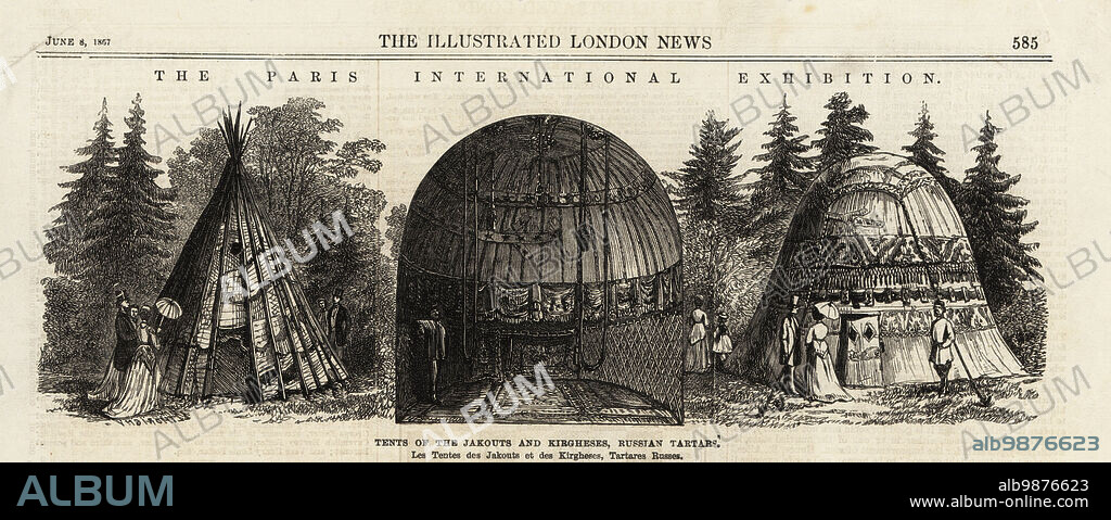 Yakut teepee and Kyrhyz yurt in the Russian Department.. Tents of the Jakouts and Kirgheses, Russian Tartar, Paris Exposition Universelle, 1867. Woodcut engraving from the Supplement to the Illustrated London News, London, June 8, 1867.