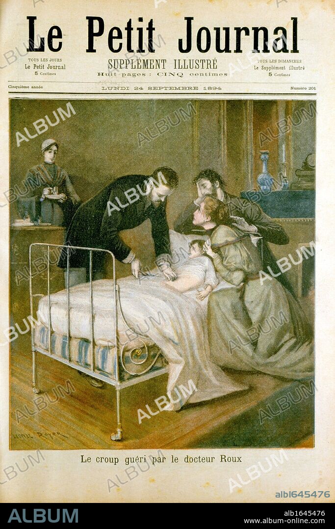 Emile Roux treating a sick child by administering an abdominal injection. The procedure could apply to Diphtheria to Croup .(Pierre - Paul) Emile Roux (1853 - 1933) French bacteriologist, assistant to Louis Pasteur. In 1894, with Yersin, discovered the non - toxic treatment for Diphtheria.