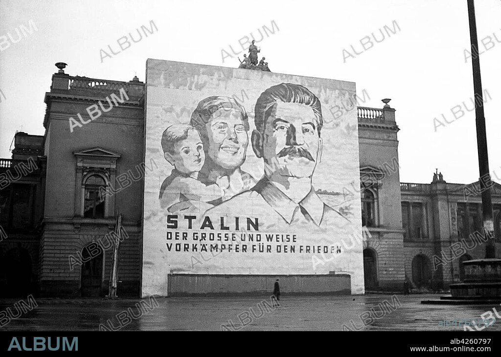 Propaganda, banner with Stalin at the ruins of the New Theatre, 1950, Leipzig, Saxony, GDR, Germany