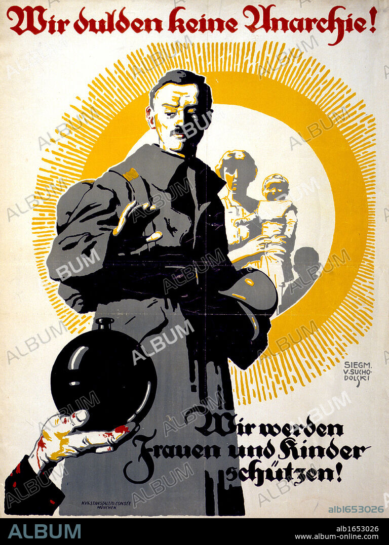 German political poster shows a soldier standing in front of a woman and her children. Text reads: We won't tolerate anarchy We'll protect women and children': 1919, the year of the Communist Spartacus riots in Germany.