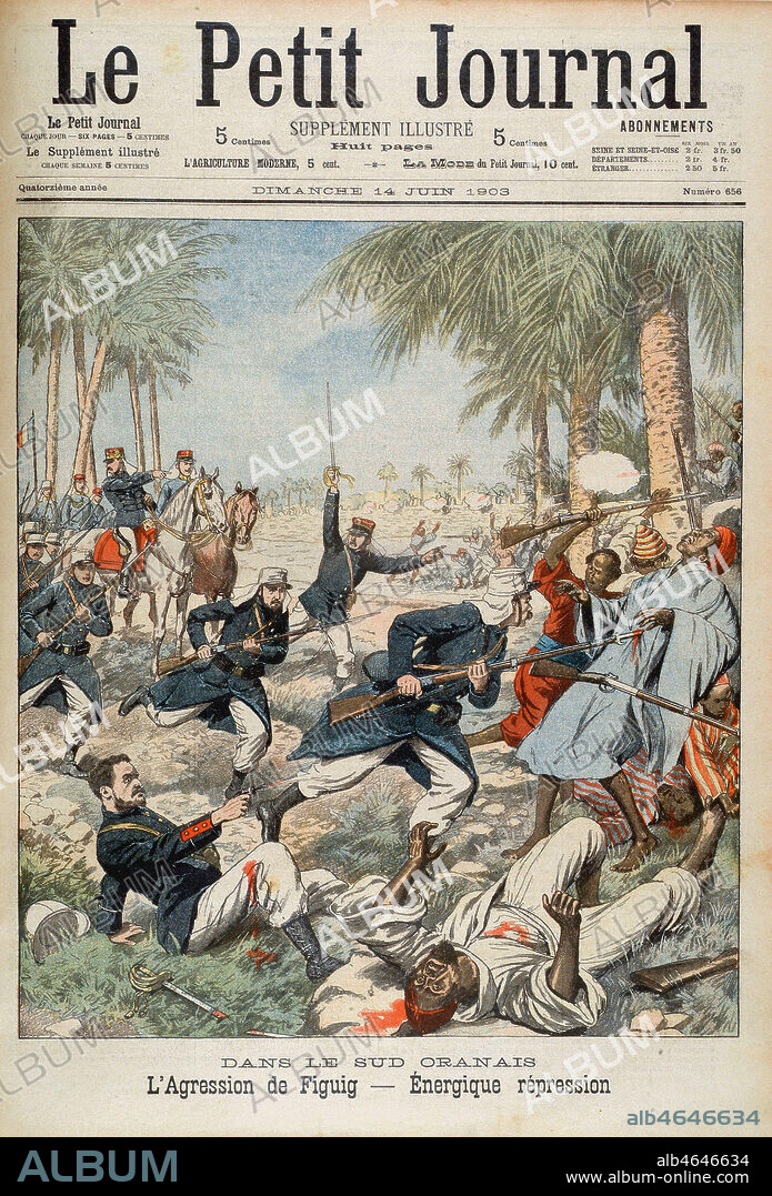 'Dans le Sud-Oranais - L'agression de Figuig, l'energique repression'. A maintes reprises, les officiers auxquels la garde de la frontiere algerienne francaise a ete confiee, signalent au gouvernement le tres grave danger que font courir a la securite de la colonie algerienne les pillards marocains. Mais le ministre de la guerre est hostile au deplacement de troupes. De ce fait, les dangers qui menacent les postes militaires francais sont tres grands. Base du nationalisme marocain, Figuig s'oppose farouchement a la penetration francaise dans le sud-ouest algerien, en servant de point d'appui et de refuge aux Algeriens et en participant activement a leur combat contre la colonisation francaise dans le sud-oranais. La preuve en est par les revers subi par les troupes du gouverneur general de l'Algerie de l'epoque, Auguste Jonnart (1857-1927), le 21 mai 1903, lors d'une mission de reconnaissance dans les abords des ksours de Zenaga. En represailles, les troupes francaises organiserent un bombardement aveugle de Figuig. Illustration de presse (chromotypographie) dans Le Petit Journal (14/06/1903). Credit : Collection Kharbine-Tapabor.