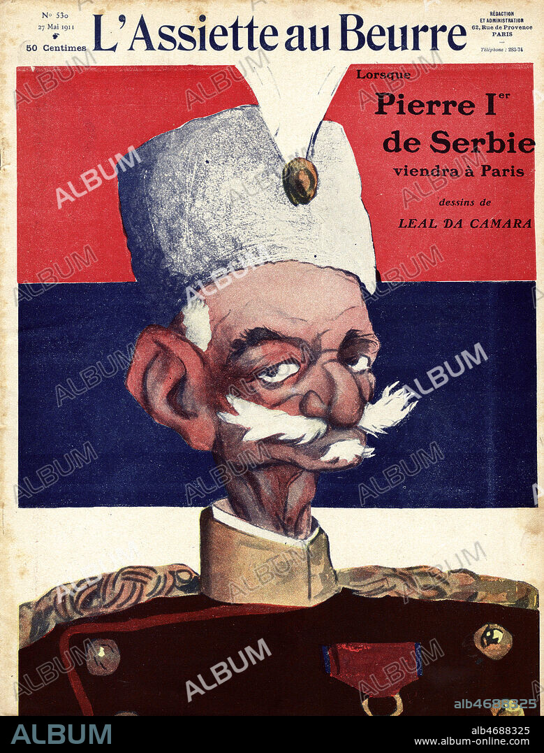 Portrait de PIERRE Ier (1844-1921). Illustration par CAMARA (1877-1948) pour L'Assiette au Beurre du 27 mai 1911, numero intitule 'Lorsque Pierre 1er de Serbie viendra a Paris'. Credit : Collection KHARBINE-TAPABOR.