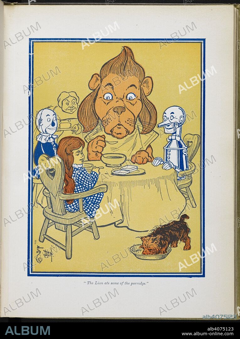 LYMAN FRANK BAUM and PERCY ALEXANDER LEASON. "The lion ate some of the porridge". The cowardly lion, tin woodman, the scarecrow and Dorothy, sitting at a table, eating supper. The New Wizard of Oz ... With pictures by W. W. Denslow. Bobbs-Merrill Co.: Indianapolis; Hodder & Stoughton: London, [1906.]. Source: 12813.tt.15 opposite page 114.